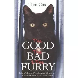 The GOOD, The BAD and the FURRY