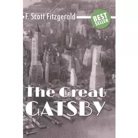 The Great Gatsby = Великий Гэтсби: роман на англ.яз