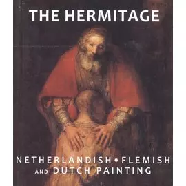 The Hermitage. Netherlandish: Flemish. Dutch Painting