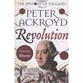 The History of England. Volume IV. Revolution