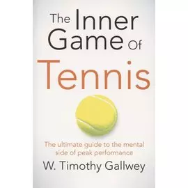 The Inner Game of Tennis