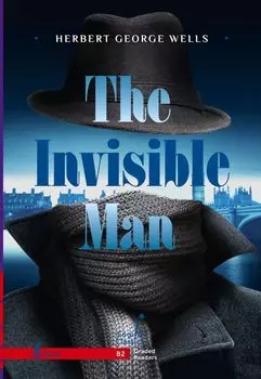 The Invisible Man. B2