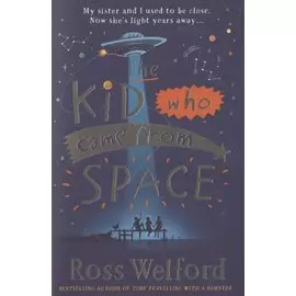 The Kid Who Came From Space