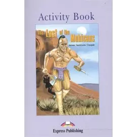 The Last of the Mohicans. Activity Book. Рабочая тетрадь