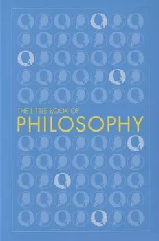 The Little Book of Philosophy