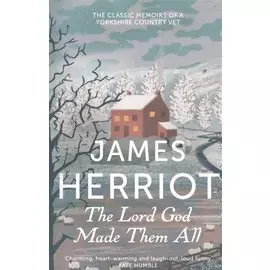 The Lord God Made Them All