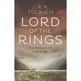 The Lord of the Rings. The Return of the King. Third part