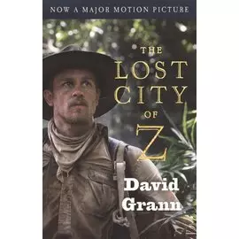 The Lost City of Z (Movie Tie-In)