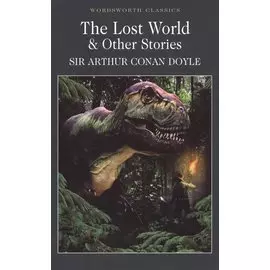 The Lost World &amp; Other stories