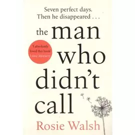 The Man Who Didn t Call