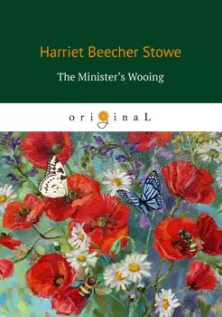 The Minister's Wooing = Сватовство священника