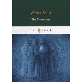 The Monastery = Монастырь: на англ.яз