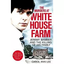 The Murders at White House Farm