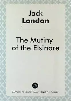 The Mutiny of the Elsinore