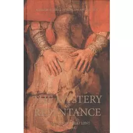 The Mystery Of Repentance. Sermons For Great Lent (2009-2014) (на английском языке)