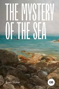 The Mystery of the Sea