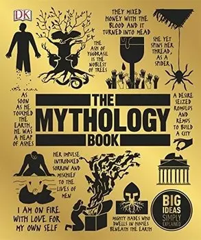 The Mythology Book: Big Ideas Simply Explained