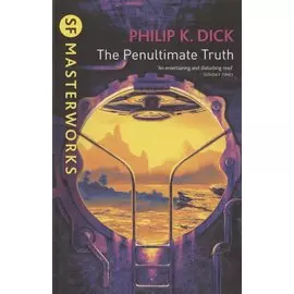The Penultimate Truth
