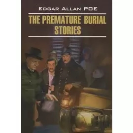 The Premature Burial Stories