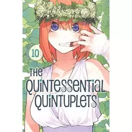 The Quintessential Quintuplets. Volume 10