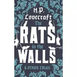 The Rats in the Walls and Other Tales