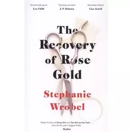 The Recovery of Rose Gold