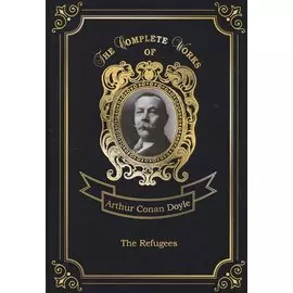 The Refugees = Изгнанники: на англ.яз