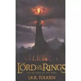 The Return of the King. Being the third part of The Lord of the Rings