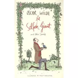 The Selfish Giant and Other Stories