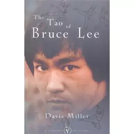 The Tao of Bruce Lee / (мягк). Miller D. (ВБС Логистик)