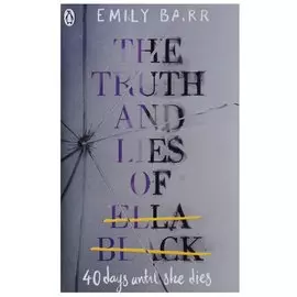 The Truth and Lies of Ella Black