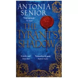 The Tyrant's Shadow