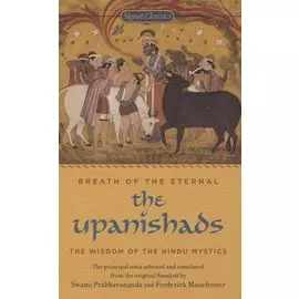 The Upanishads. Breath from the Eternal