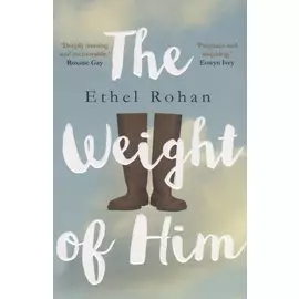 The Weight of Him