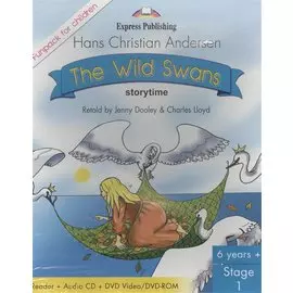 The Wild Swans. Stage 1. Pupils Book (Reader + Audio CD + DVD). Комплект для учащихся