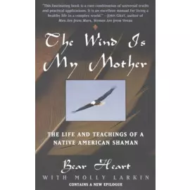 The Wind Is My Mother