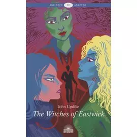 The Witches of Eastwick / Иствикские ведьмы