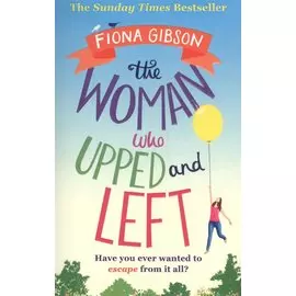 The Woman Who Upped and Left