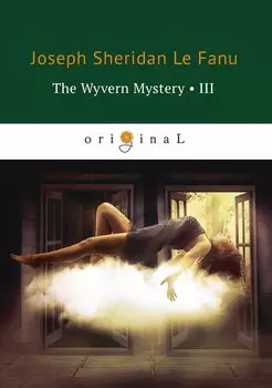 The Wyvern Mystery 3 = Тайна Виверна 3: на английском языке