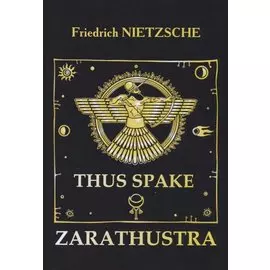 Thus Spake Zarathustra = Так говорил Заратустра: на англ.яз