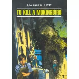 To Kill A Mockingbird