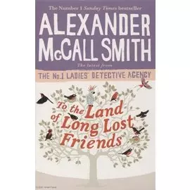 To the Land of Long Lost Friends