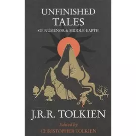 Unfinished Tales: Of Numenor and Middle-Earth