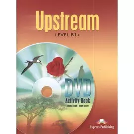 Upstream B1+. Intermediate Video Activity Book