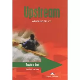 Upstream Advanced C1. Teachers Book