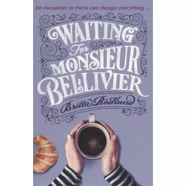 Waiting For Monsieur Bellivier