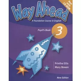 Way Ahead 3. Pupil s Book. A Foudation Course in English (+CD)