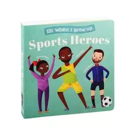 When I Grow Up - Sports Heroes