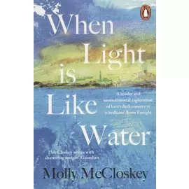 When Light Is Like Water (м) McCloskey