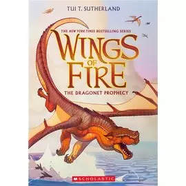 Wings of Fire. Book 1. Dragonet Prophecy